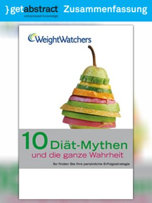 cover image of 10 Diät-Mythen und die ganze Wahrheit (Zusammenfassung)